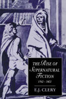 Rise of Supernatural Fiction, 1762-1800, The