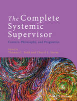 The Complete Systemic Supervisor: Context, Philosophy, and Pragmatics (ePub eBook)