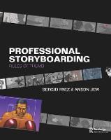 Professional Storyboarding: Rules of Thumb