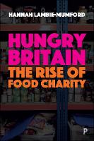 Hungry Britain: The rise of food charity (PDF eBook)