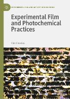Experimental Film and Photochemical Practices (ePub eBook)