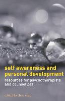Self Awareness and Personal Development: Resources for Psychotherapists and Counsellors (ePub eBook)