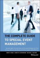 Complete Guide to Special Event Management, The: Business Insights, Financial Advice, and Successful Strategies from Ernst & Young, Advisors to the Olympics, the Emmy Awards and the PGA Tour