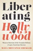 Liberating Hollywood (PDF eBook)