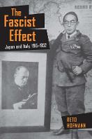 Fascist Effect, The: Japan and Italy, 19151952