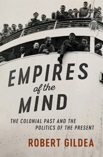 Empires of the Mind: The Colonial Past and the Politics of the Present (ePub eBook)