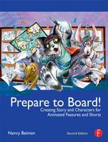 Prepare to Board! Creating Story and Characters for Animation Features and Shorts (ePub eBook)