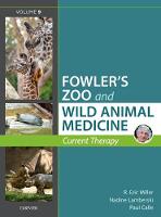 Miller - Fowler's Zoo and Wild Animal Medicine Current Therapy, Volume 9 (ePub eBook)