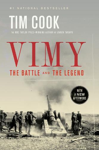 Vimy: The Battle and the Legend