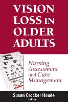Vision Loss in Older Adults: Nursing Assessment and Care Management (ePub eBook)