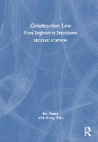 Construction Law: From Beginner to Practitioner