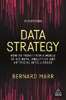  Data Strategy: How to Profit from a World of Big Data, Analytics and Artificial Intelligence (ePub...
