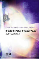 Testing People at Work: Competencies in Psychometric Testing
