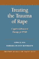 Treating the Trauma of Rape: Cognitive-Behavioral Therapy for PTSD
