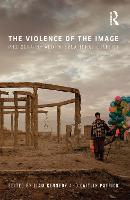 Violence of the Image, The: Photography and International Conflict