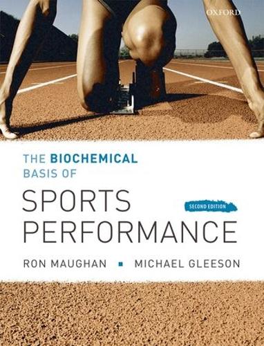 Biochemical Basis of Sports Performance, The