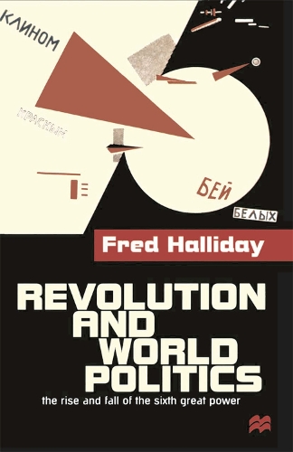 Revolution and World Politics: The Rise and Fall of the Sixth Great Power (PDF eBook)