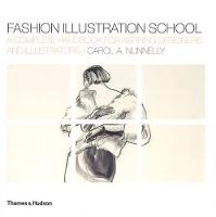 Fashion Illustration School: A Complete Handbook for Aspiring Designers and Illustrators