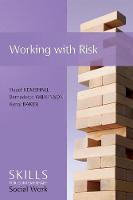 Working with Risk: Skills for Contemporary Social Work