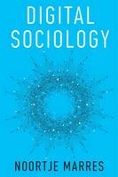 Digital Sociology: The Reinvention of Social Research