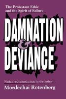 Damnation and Deviance: The Protestant Ethic and the Spirit of Failure