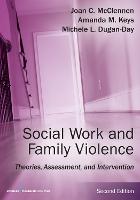 Social Work and Family Violence: Theories, Assessment, and Intervention (ePub eBook)