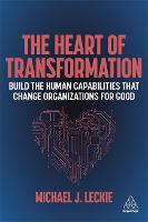 The Heart of Transformation: Build the Human Capabilities that Change Organizations for Good (PDF eBook)