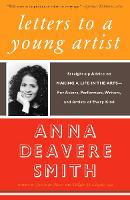  Letters to a Young Artist: Straight-up Advice on Making a Life in the Arts-For Actors, Performers,...