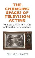 The changing spaces of television acting (ePub eBook)