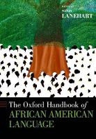 Oxford Handbook of African American Language, The