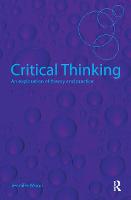 Critical Thinking: An Exploration of Theory and Practice (ePub eBook)