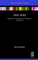 Fake News: Falsehood, Fabrication and Fantasy in Journalism (ePub eBook)