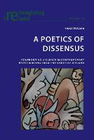 Poetics of Dissensus, A: Confronting Violence in Contemporary Prose Writing from the North of Ireland