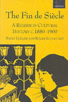Fin de Si�cle, The: A Reader in Cultural History, c.1880-1900