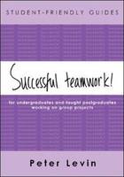 Student-Friendly Guide: Successful Teamwork (ePub eBook)