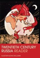 Twentieth Century Russia Reader, The
