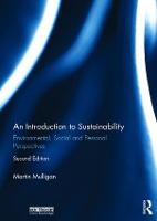 Introduction to Sustainability, An: Environmental, Social and Personal Perspectives