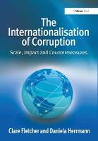 Internationalisation of Corruption, The: Scale, Impact and Countermeasures