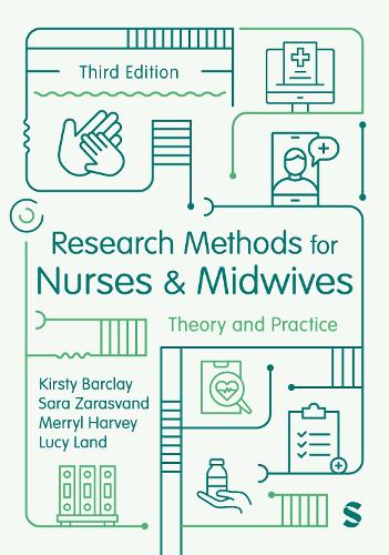 Research Methods for Nurses and Midwives: Theory and Practice