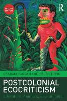 Postcolonial Ecocriticism: Literature, Animals, Environment