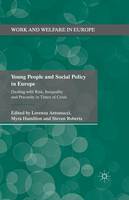  Young People and Social Policy in Europe: Dealing with Risk, Inequality and Precarity in Times of...