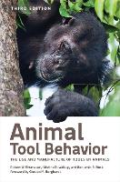 Animal Tool Behavior: The Use and Manufacture of Tools by Animals