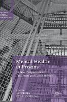 Mental Health in Prisons: Critical Perspectives on Treatment and Confinement (ePub eBook)