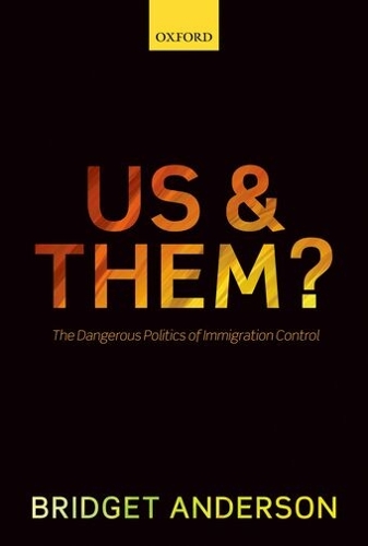 Us and Them?: The Dangerous Politics of Immigration Control (PDF eBook)