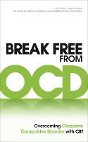 Break Free from OCD: Overcoming Obsessive Compulsive Disorder with CBT (ePub eBook)