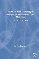 Social Media Campaigns: Strategies for Public Relations and Marketing