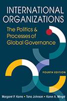 International Organizations: The Politics and Processes of Global Governance, Fourth Edition