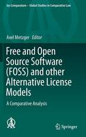 Free and Open Source Software (FOSS) and other Alternative License Models: A Comparative Analysis (ePub eBook)