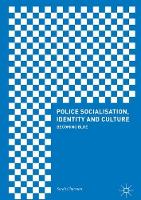 Police Socialisation, Identity and Culture: Becoming Blue (ePub eBook)