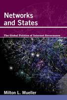 Networks and States: The Global Politics of Internet Governance (PDF eBook)